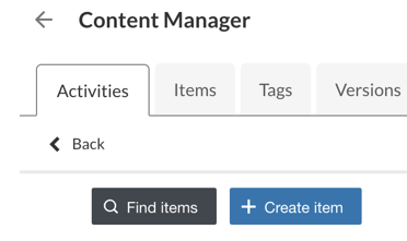 The Find items and +Create item buttons in the Content Manager Activities tab.