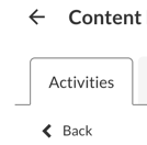 The Back button on the Activity edit, add existing item page  Finish by clicking Save.